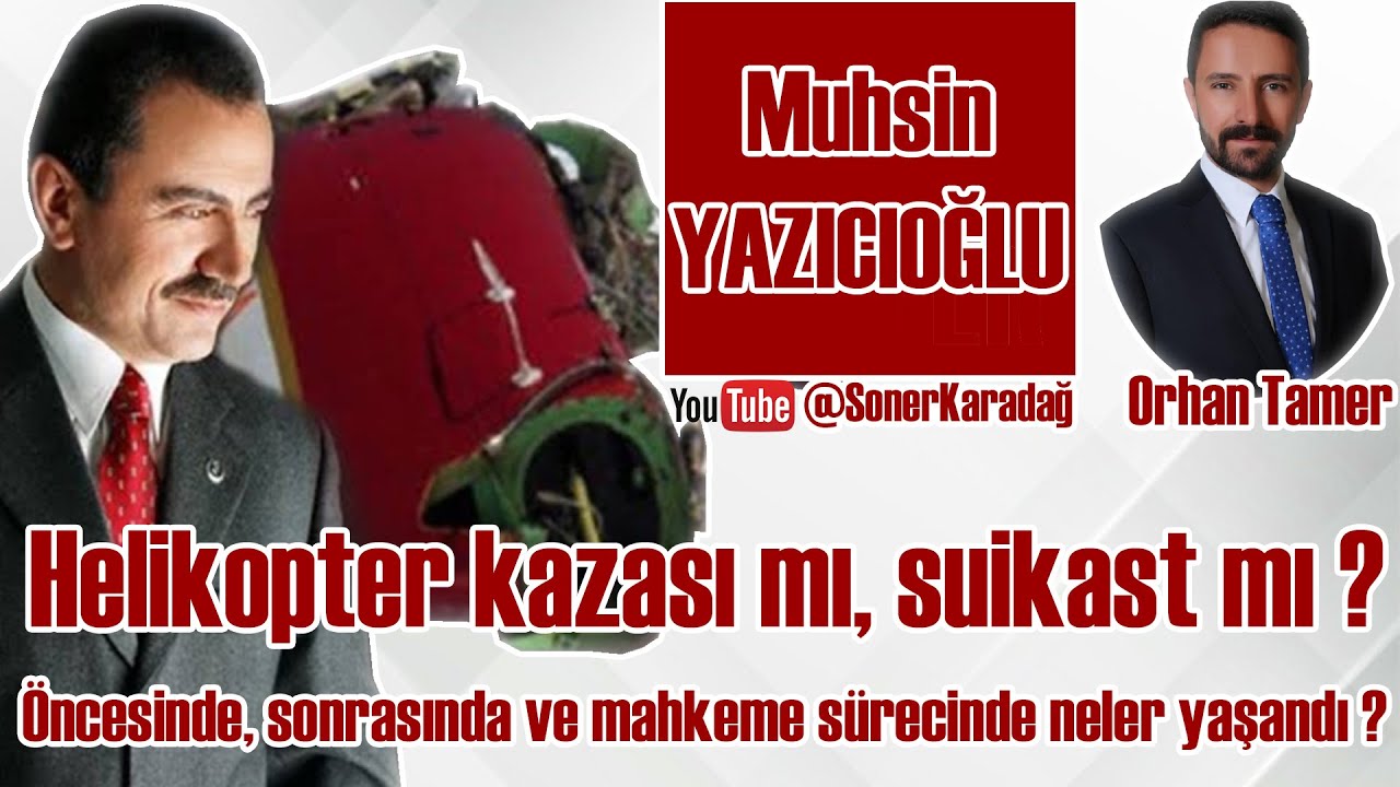 Helikopter kazası mı suikast mı, öncesinde sonrasında ve mahkeme sürecinde neler yaşandı ?