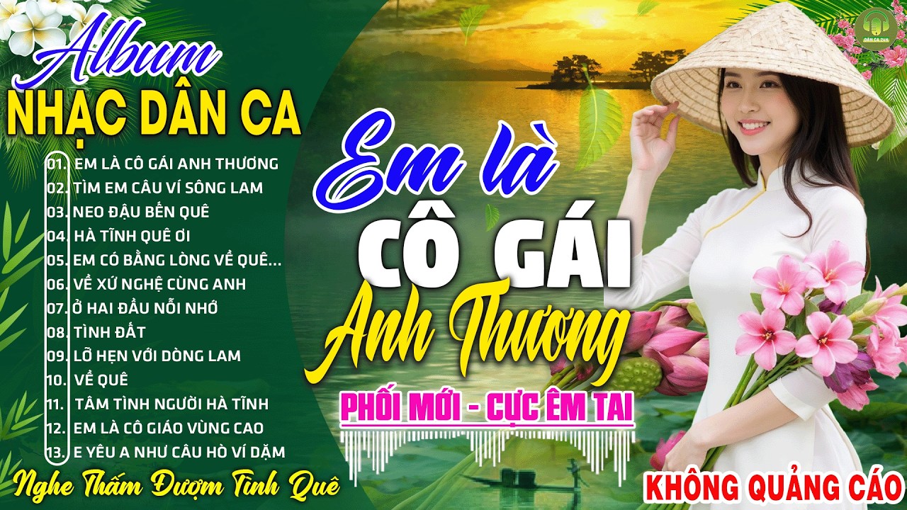 EM LÀ CÔ ...➤LK Nhạc Sống Dân Ca Xứ Nghệ TOÀN BÀI HAY -Nhạc Đồng Quê Remix Mới Nhất 2025 CỰC ÊM TAI