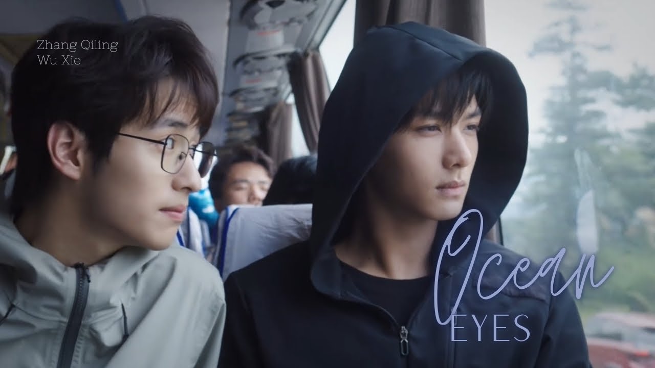 The Lost Tomb: Wu Xie's Private Notes || Wu Xie x Zhang Qiling || Ocean Eyes