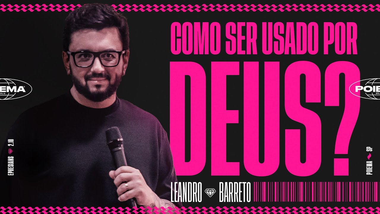 COMO SER USADO POR DEUS? | LEANDRO BARRETO