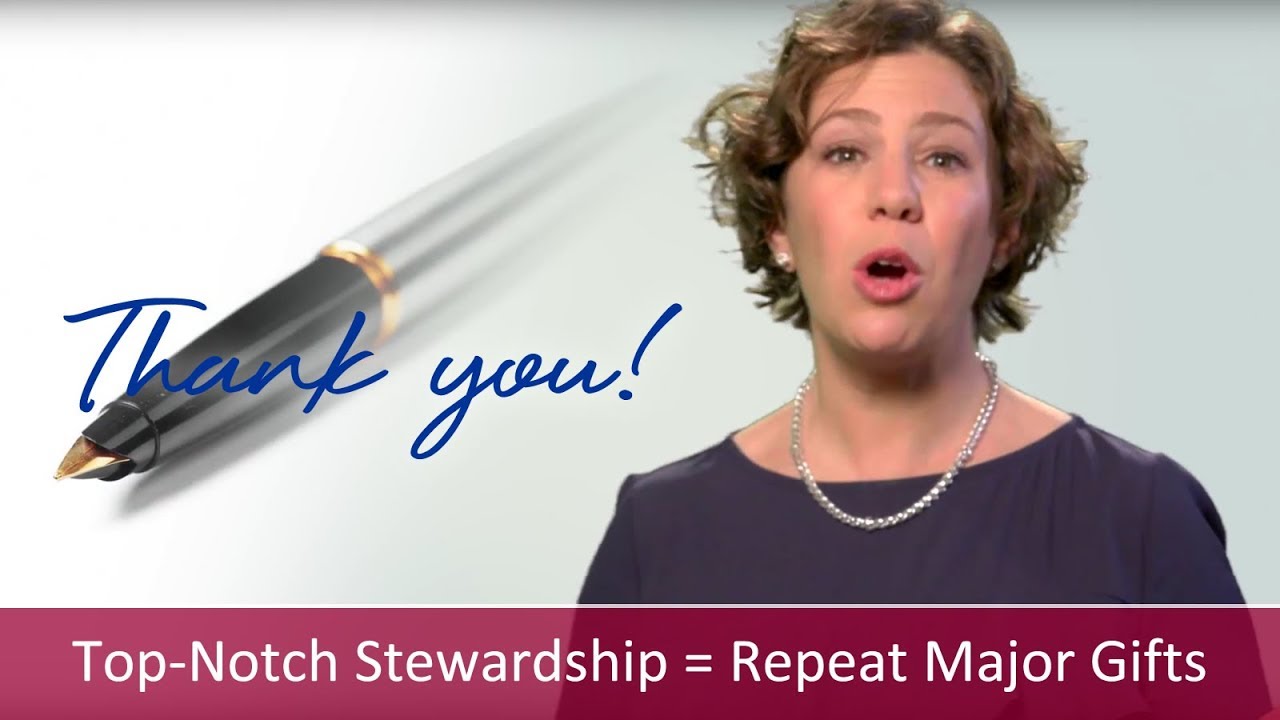Top-Notch Stewardship = Repeat Major Gifts | Major Gifts Challenge