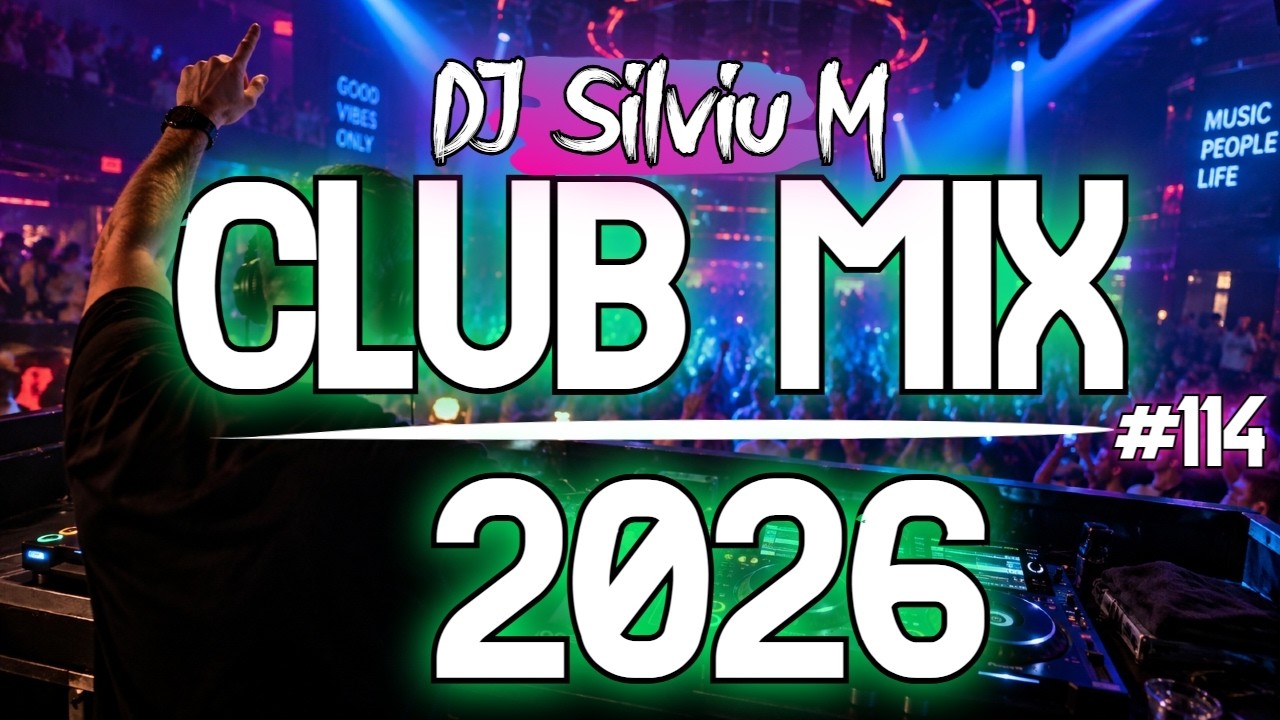Music Mix 2026 | Party Club Dance 2026 | Best Remixes Of Popular Songs 2026 MEGAMIX (DJ Silviu M)
