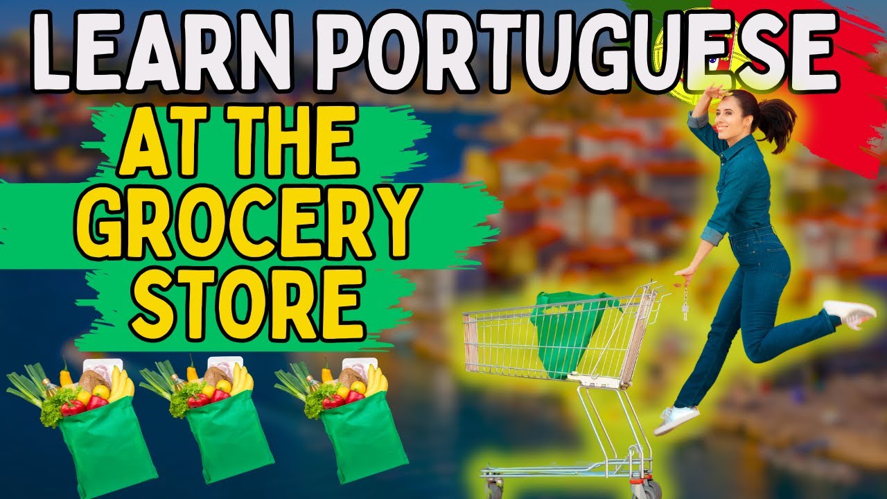 Common Portuguese Phrases in a Supermarket 🇵🇹