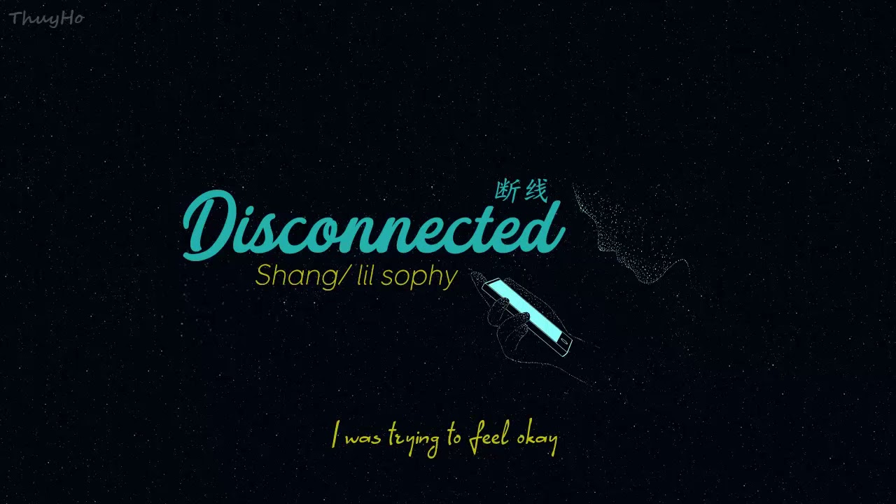 [ENGSUB/PINYIN] 断线 (Duan Xian - Disconnected) - Shang/lil sophy