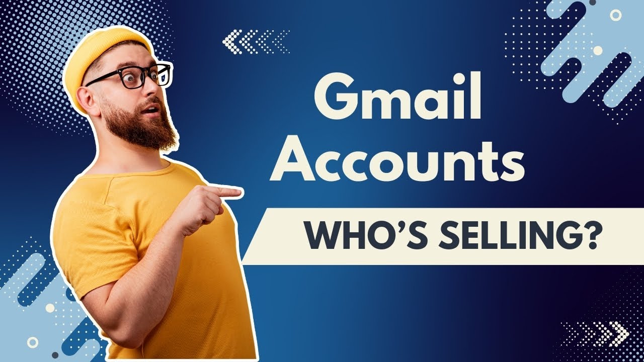What Websites Offer Gmail Accounts for Sale &ndash; Are They Reliable?