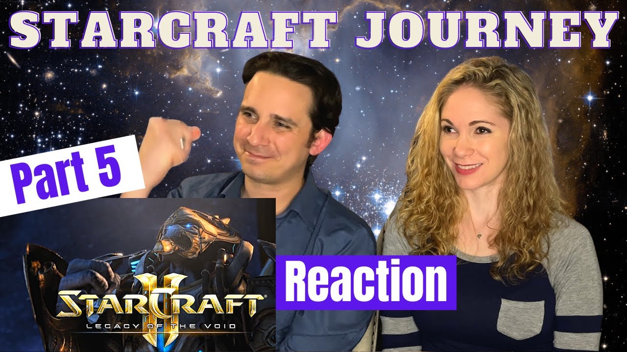 Starcraft 2 Journey Part 5 Legacy of the Void Reaction (second half)