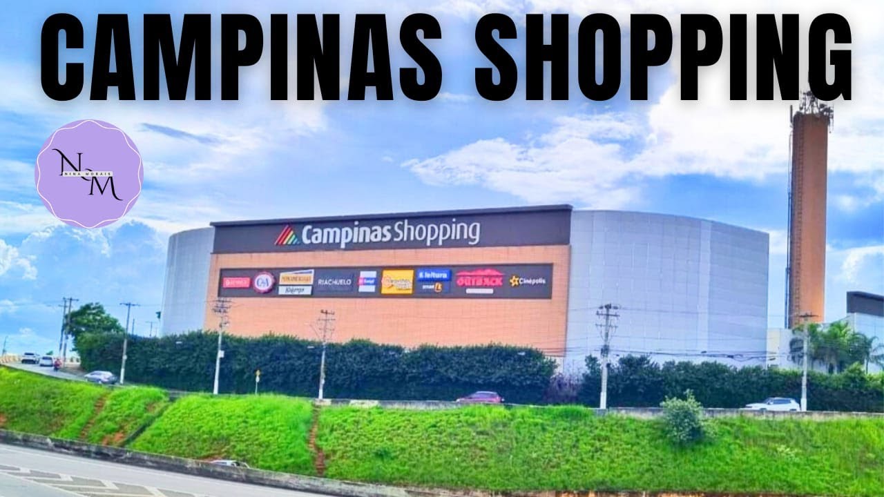 Conheça o Campinas Shopping