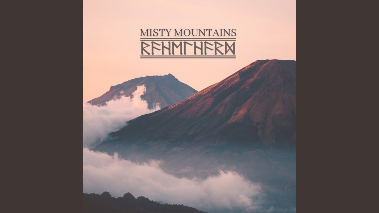 Misty Mountains