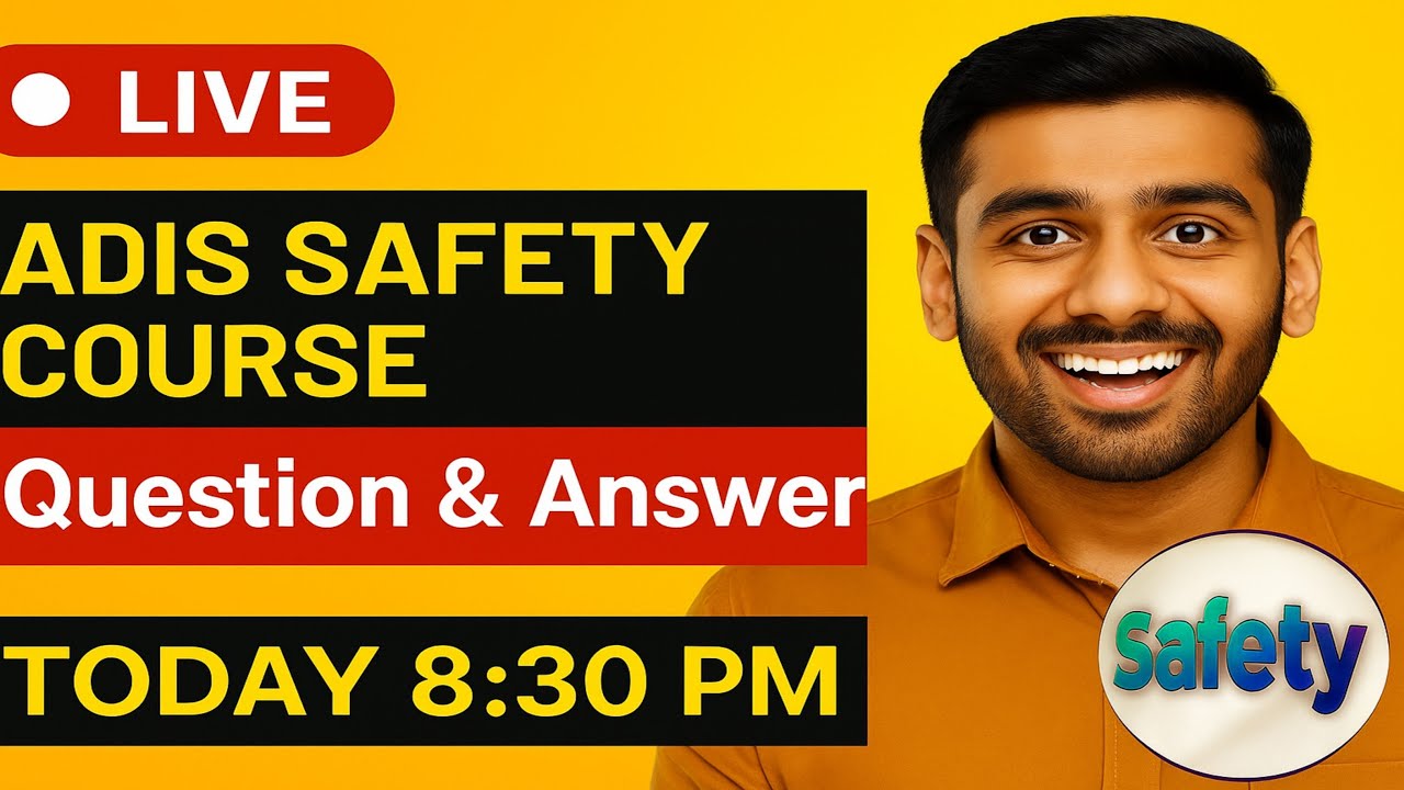 👉 LIVE: ADIS Safety Course | Exam, Admission, Passing Doubts & Confusions Cleared! 🔴