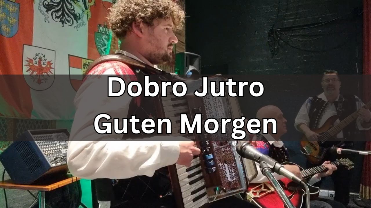 Dobro jutro - Guten morgen (J. Burnik) 