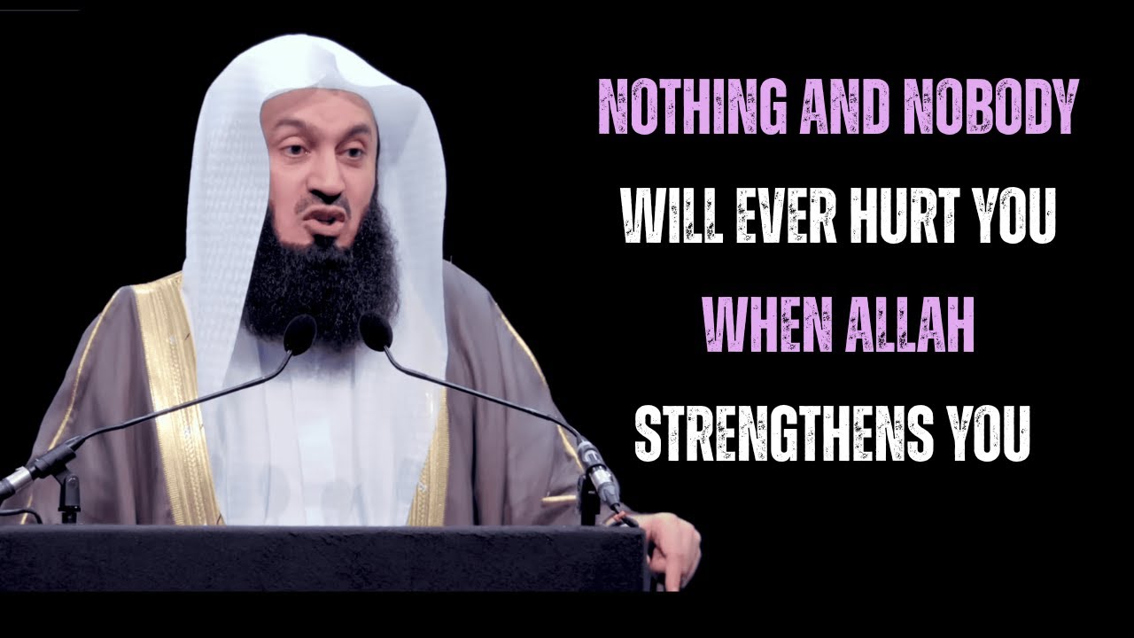 Nothing and Nobody Will Ever Hurt You When Allah Strengthens You | Mufti Menk | Powerful Reminder