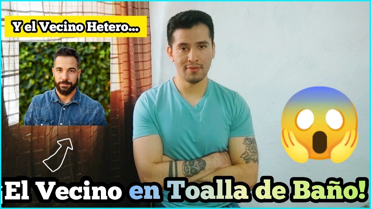 El vecino en Toalla y el vecino casado infiel! Historia de un seguidor #cuentametuhistoria