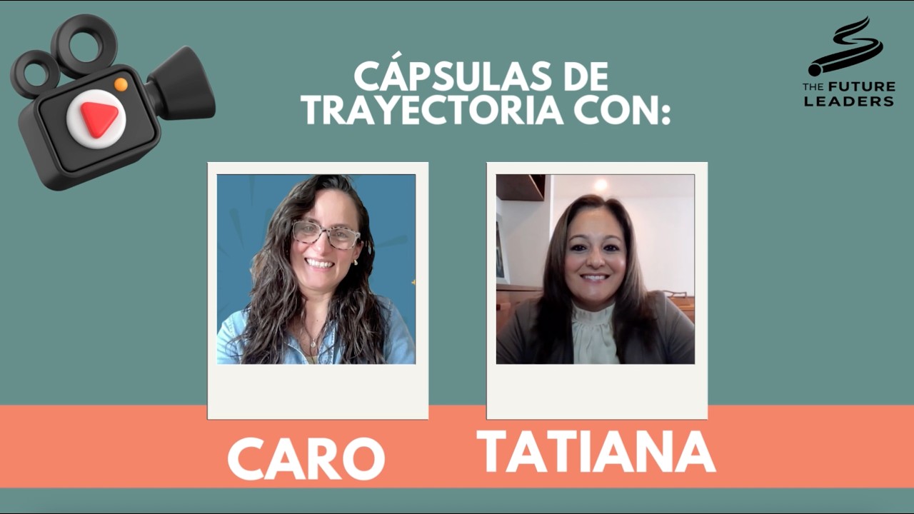Cápsula de Trayectoria con Tatiana García- Asesoría Curriculum