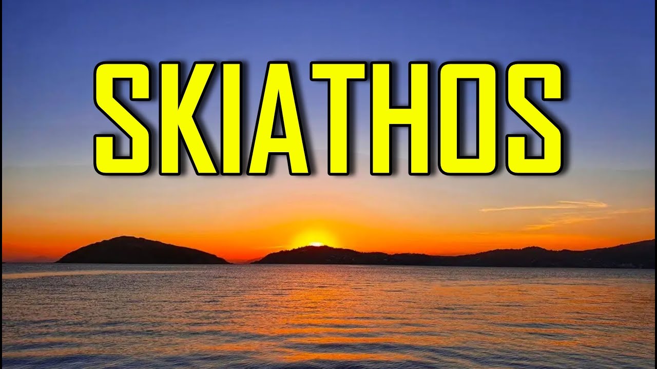 SKIATHOS - BEST PLACES!