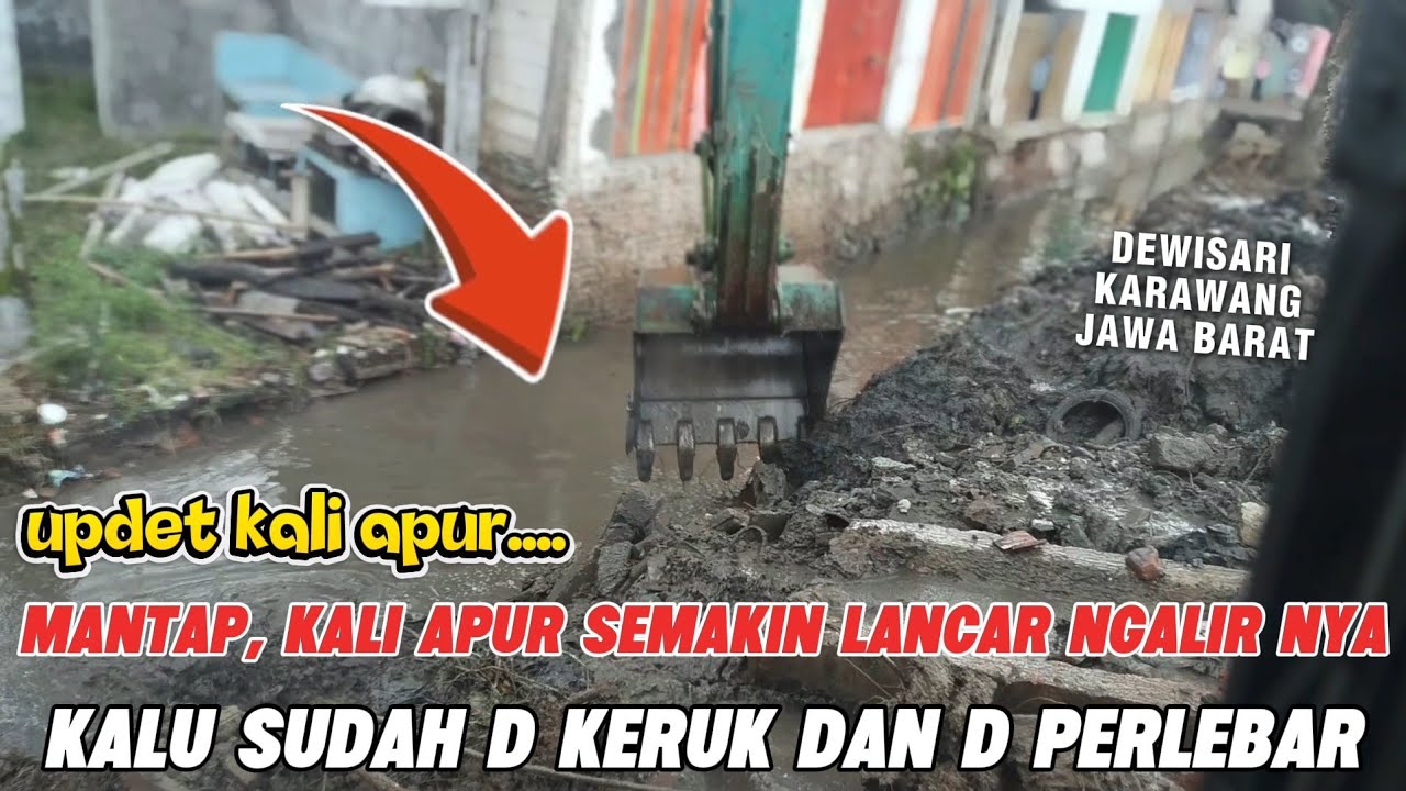 MANTAP NORMALISASI KALI APUR❗SSMAKIN BESAR DAN LEBAR KALI NYA AIR NYA NGALIR DERAS