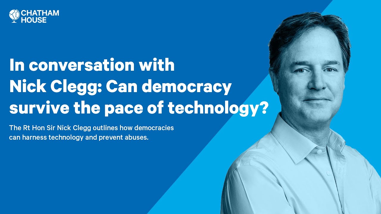 In conversation with Nick Clegg: Can democracy survive the pace of technology?