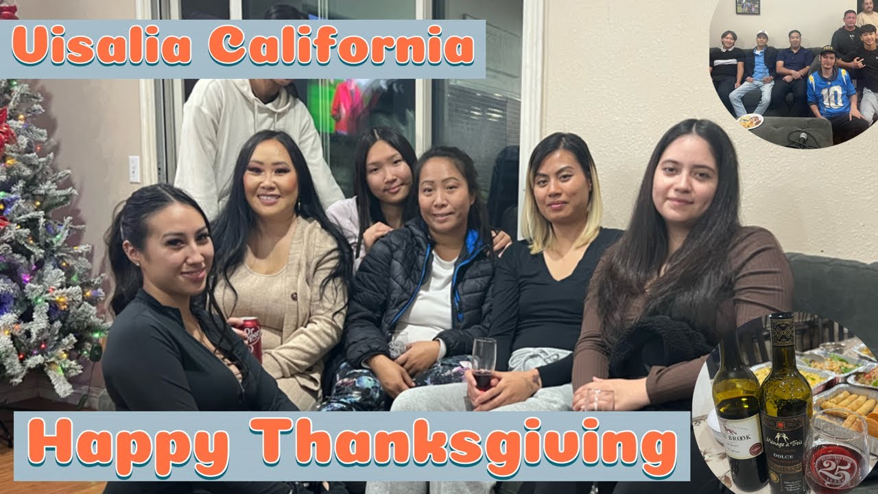 Thanksgiving with family in Visalia 