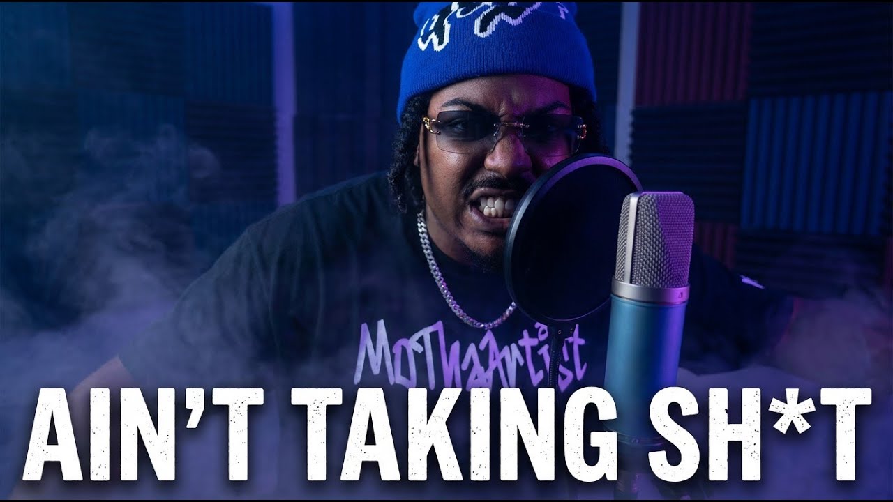 MoThaArtist AInt Taking No Shit Official Music Video