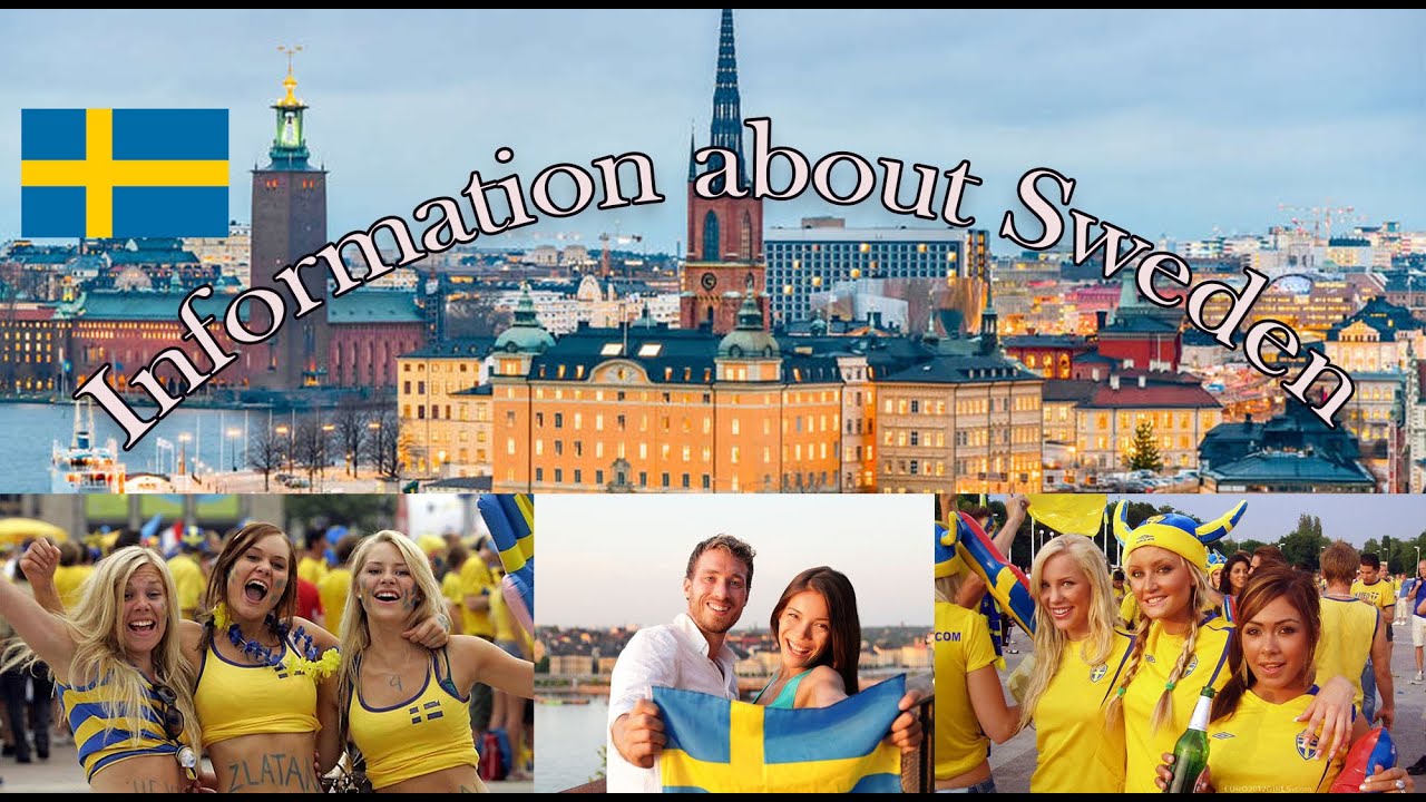 Sweden. Information you need to know about Sweden