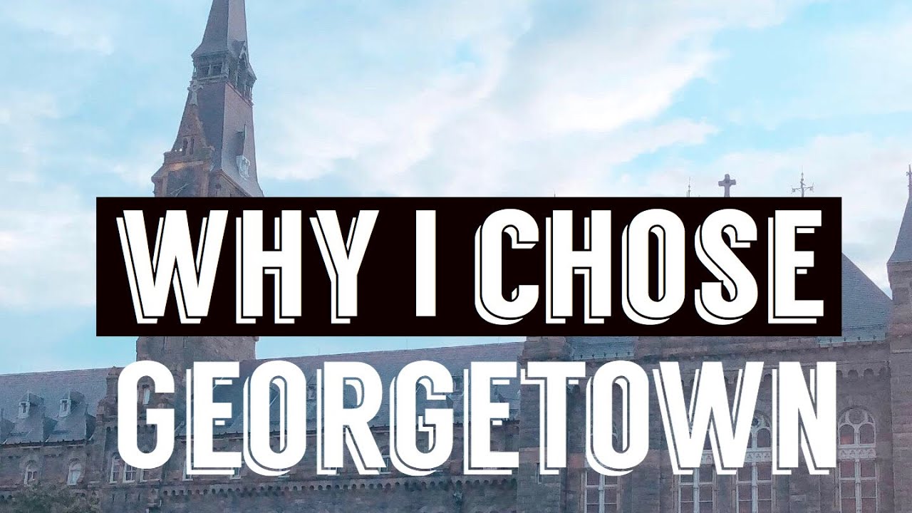 Was Georgetown University the Right Choice?