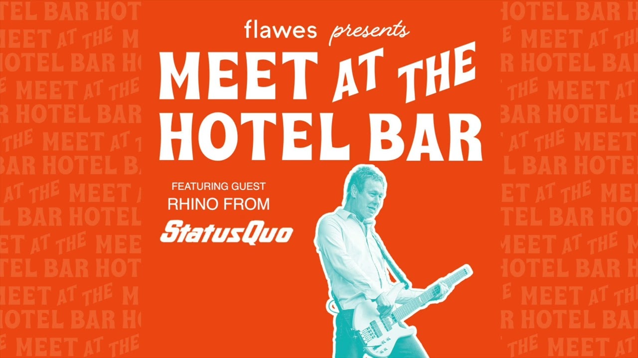 Meet At The Hotel Bar | Ep 8: Rhino from Status Quo