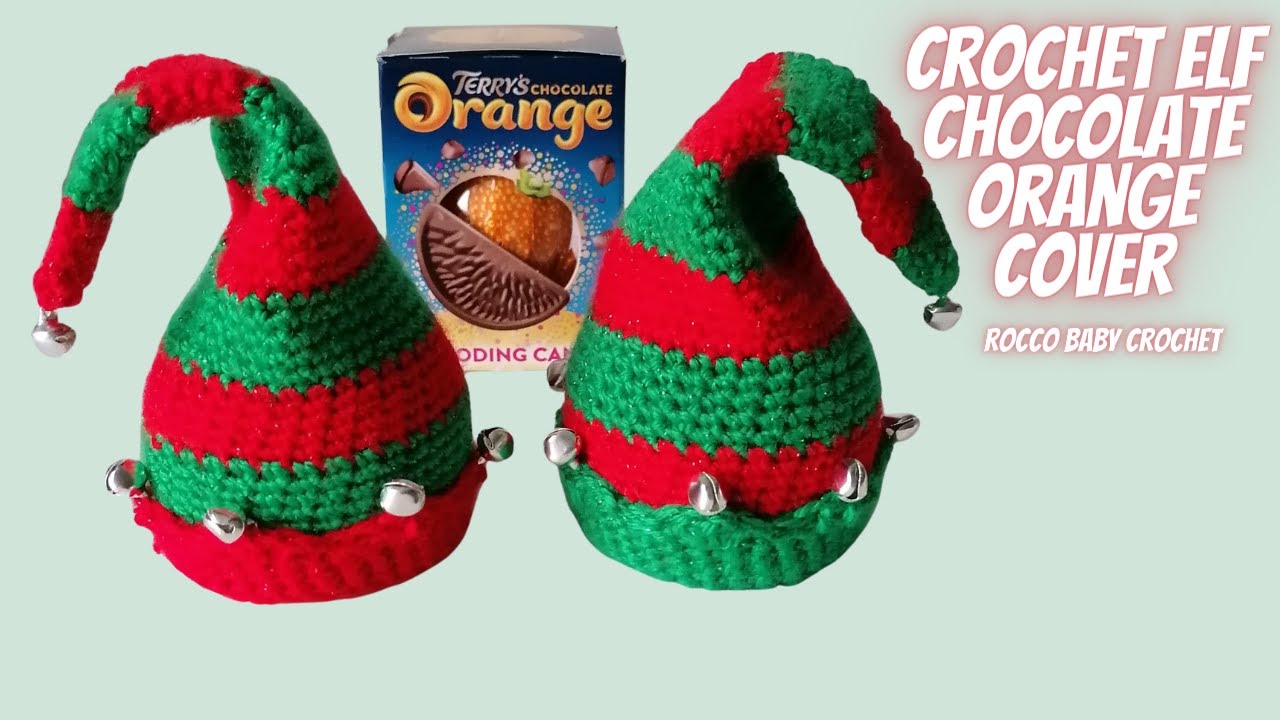 HOW TO CROCHET CHOCOLATE ORANGE COVER ELF HAT