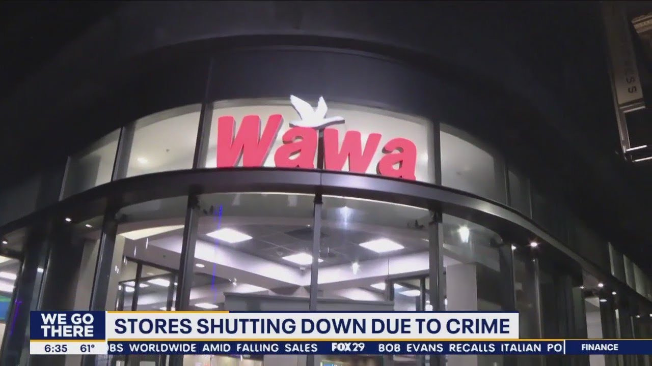 Wawa stores officially shut their doors in Center City as crime continues to rise