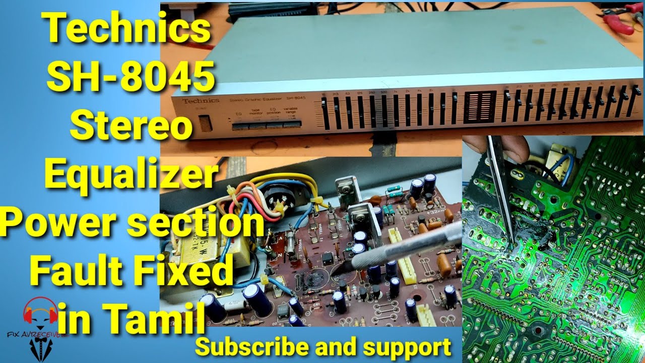 Technics SH 8045 Stereo Equalizer Power section fault Fixed in Tamil