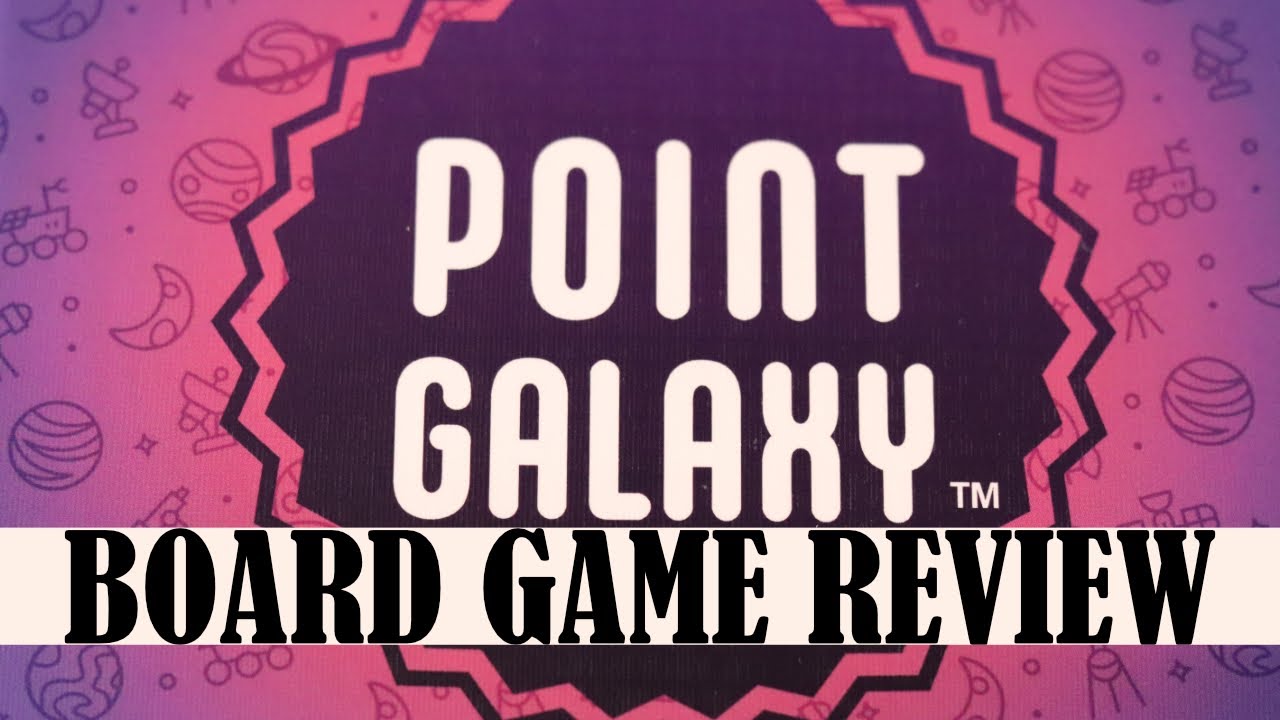 POINT GALAXY - BOARDGAME REVIEW