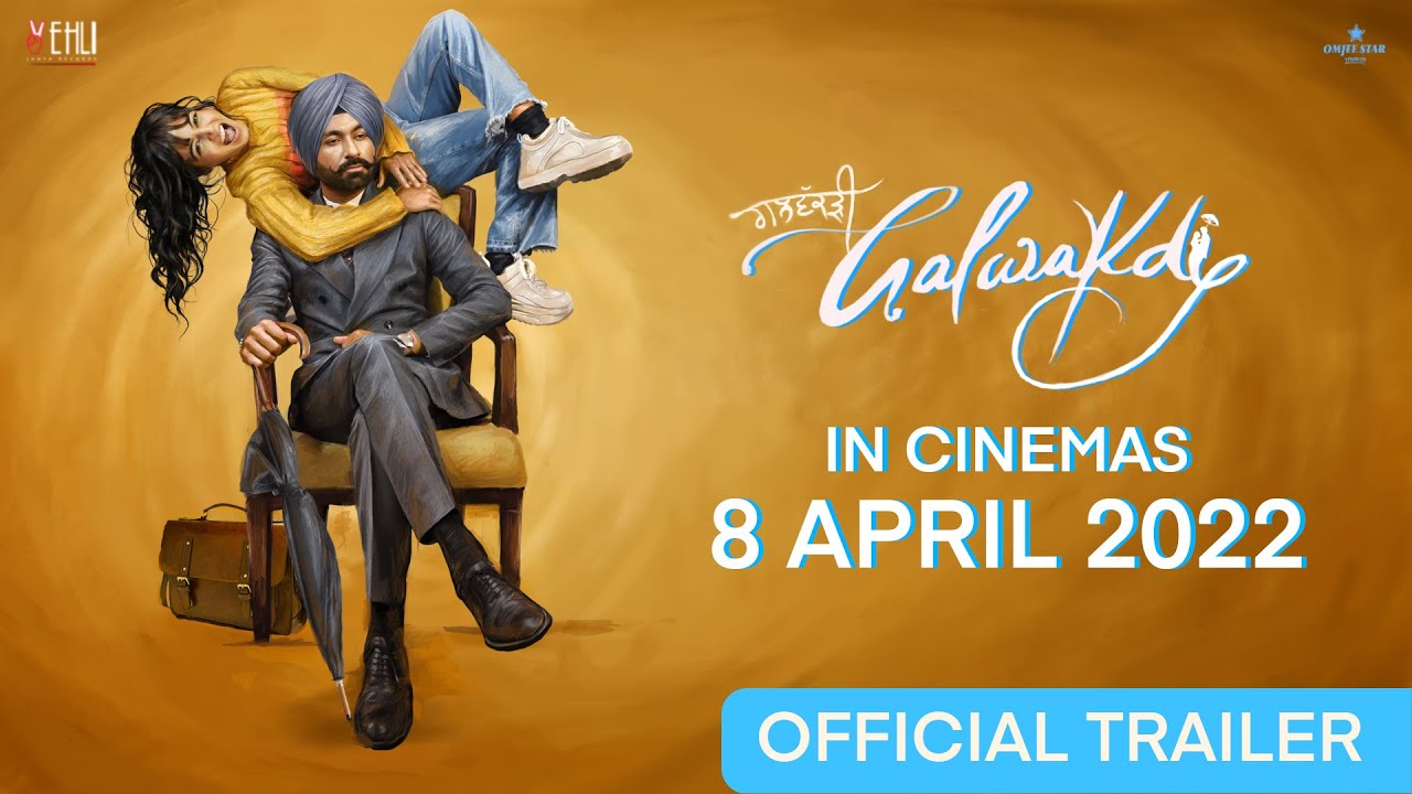 Galwakdi (Official Trailer) Tarsem Jassar | Wamiqa Gabbi | Releasing on 8 April 2022