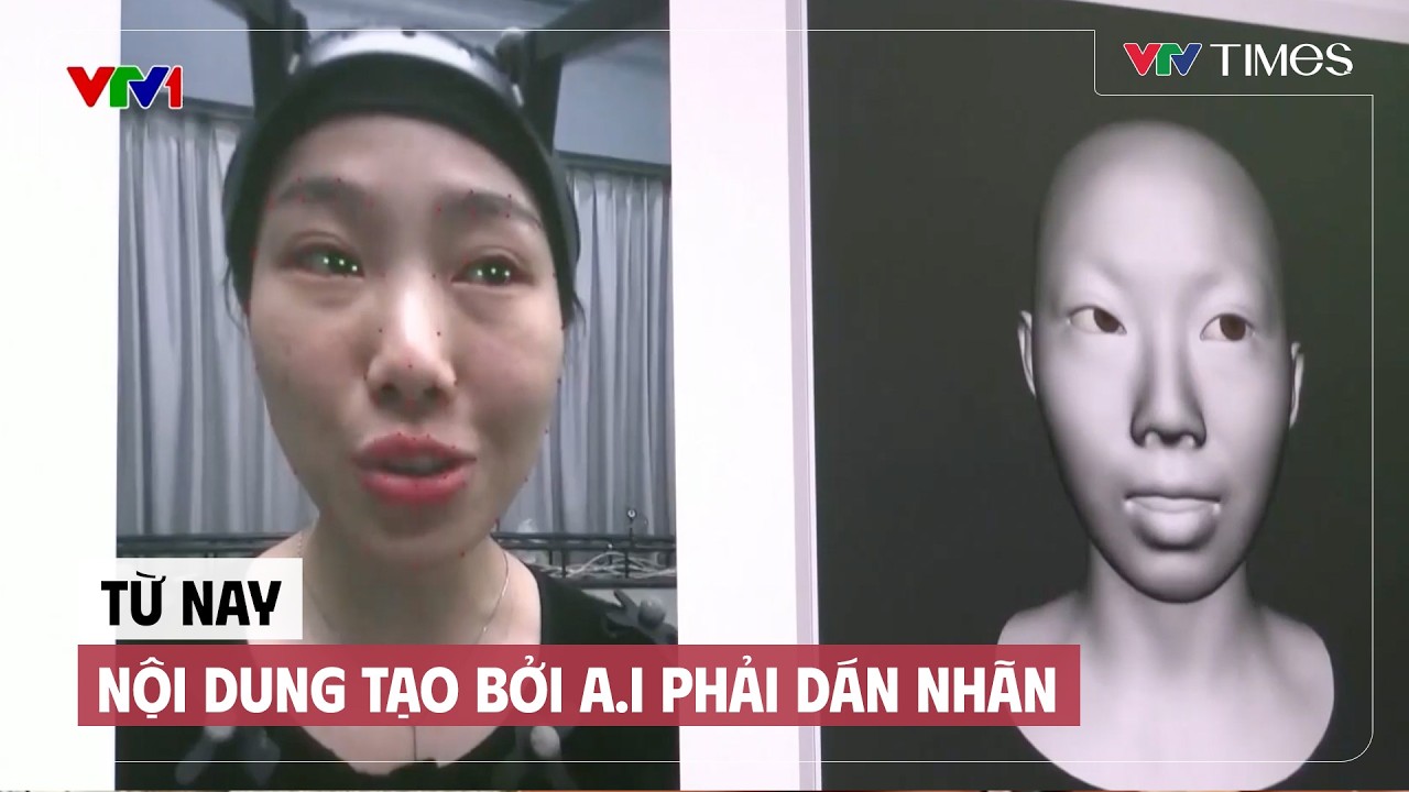 Từ nay nội dung tạo bởi A.I phải dán nhãn | Cụm tin | VTV Times