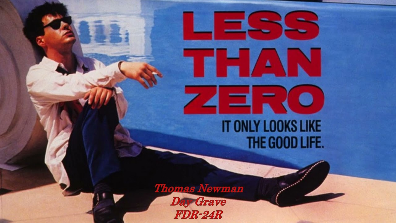 Day Grave - Thomas Newman - Less Than Zero