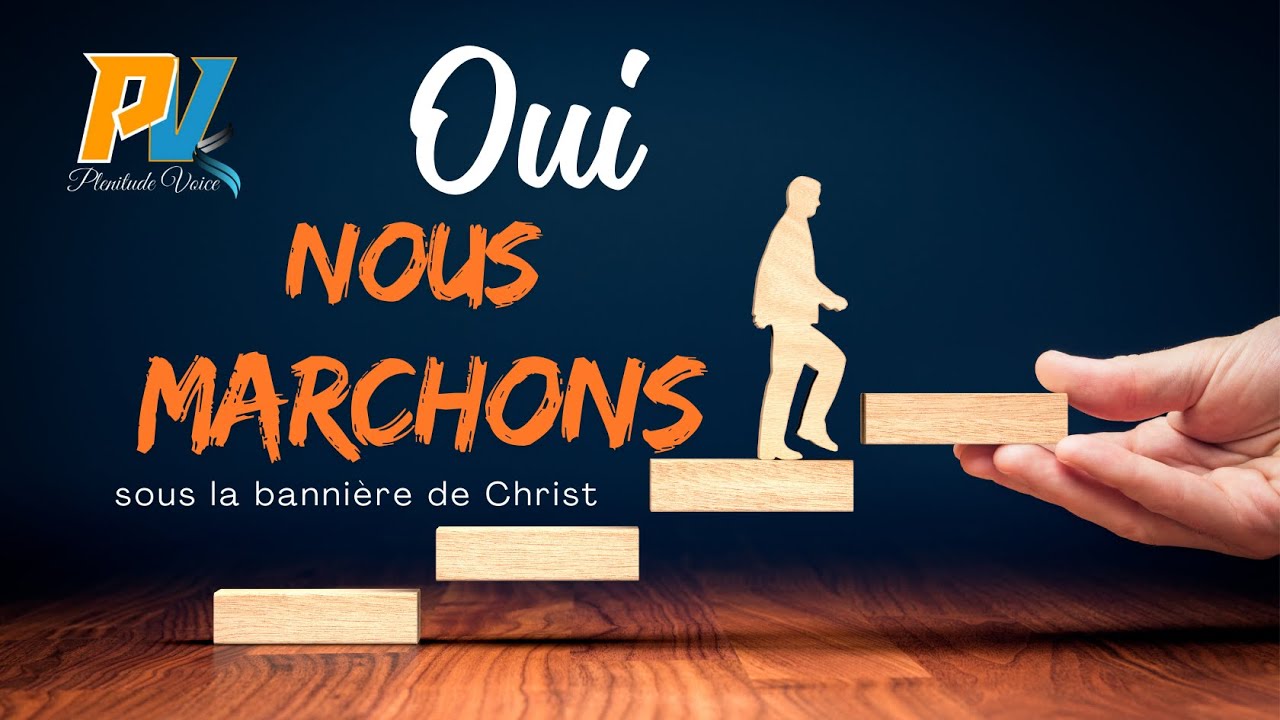 Plenitude Voice - Oui nous marchons