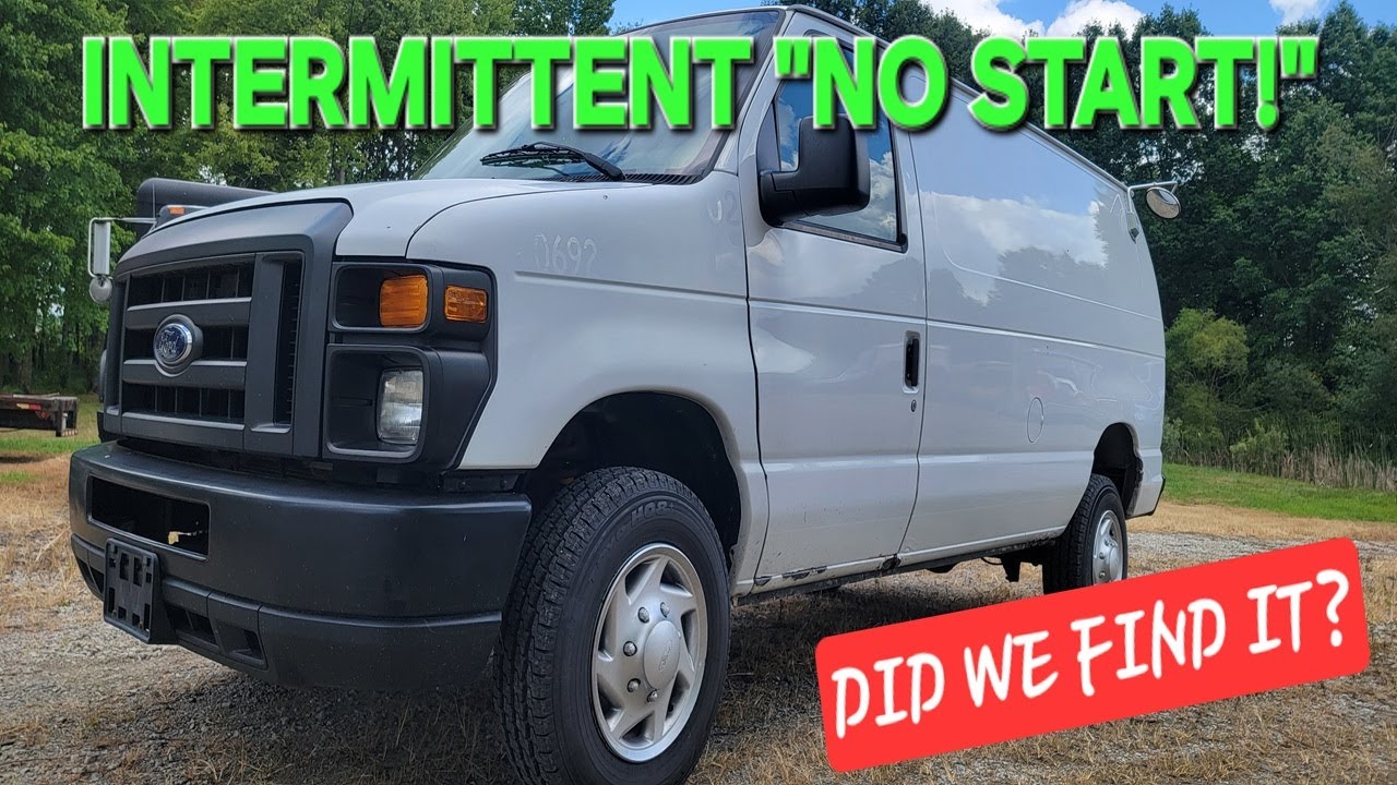 2012 FORD VAN INTERMITTENT NO START DIAGNOSIS AND REPAIR