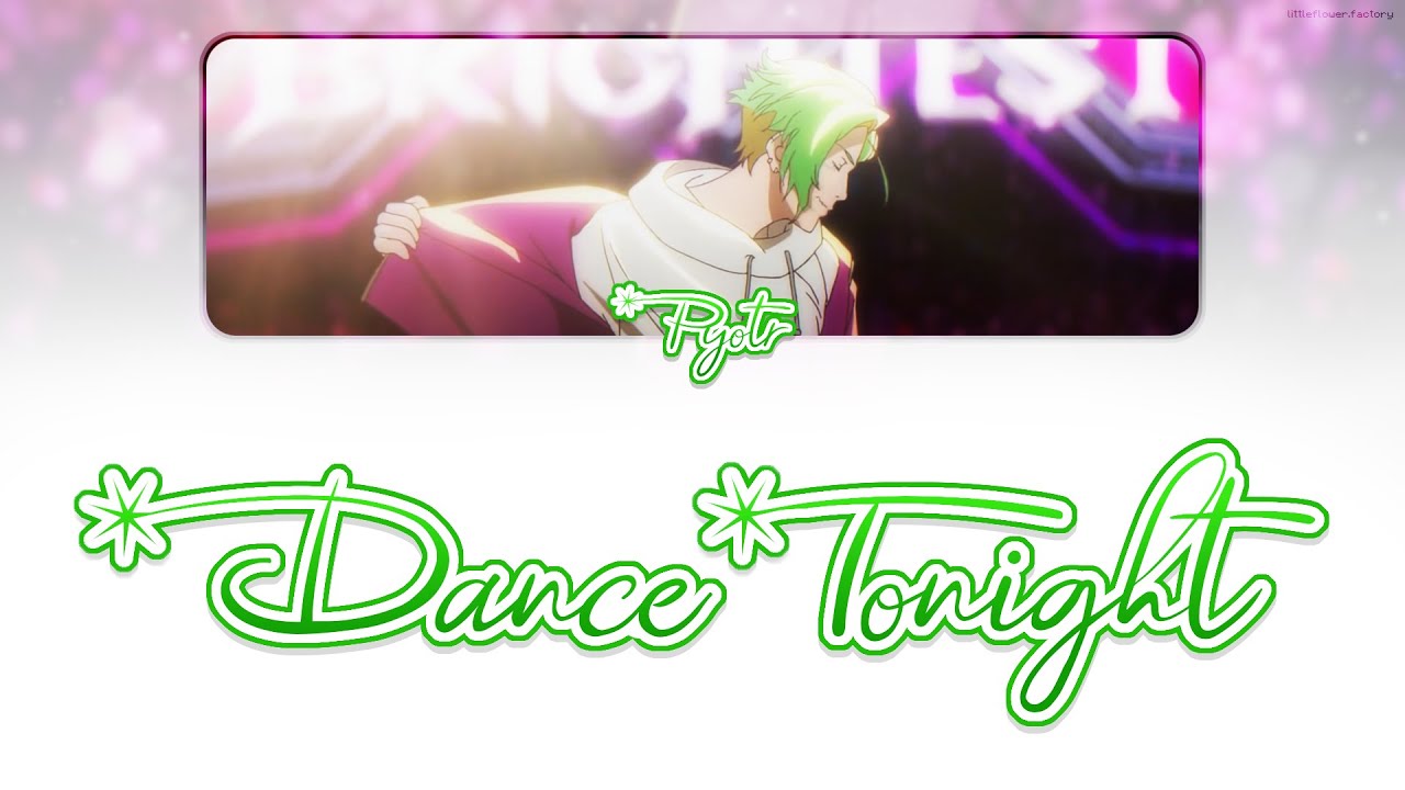 [CAROLE & TUESDAY キャロル&チューズデイ] Pyotr ピョートル - 「 Dance Tonight 」 [ 歌詞 / LYRICS ]