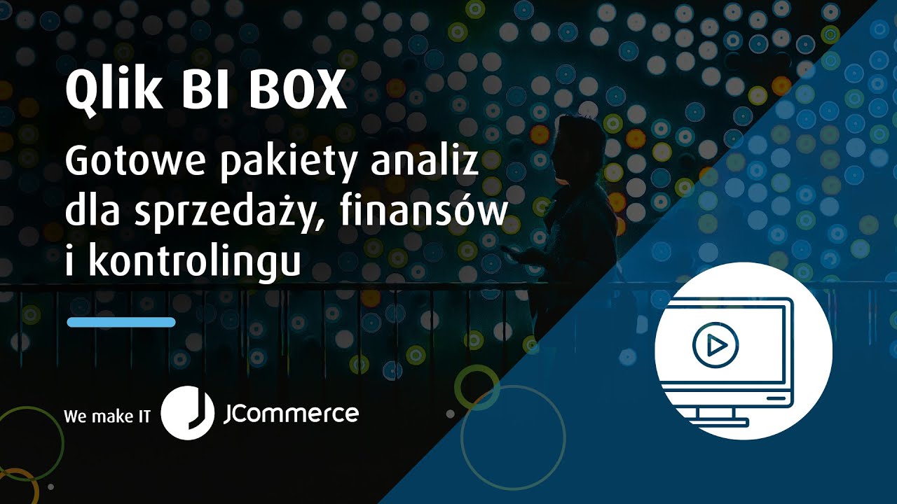 JPro Webinar: Qlik BI BOX – gotowe pakiety analiz dla sprzedaży, finansów i kontrolingu