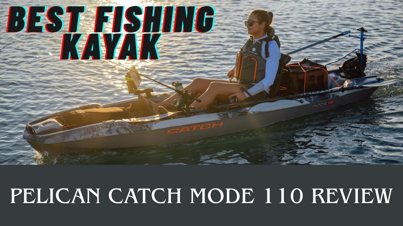 Best Fishing Kayak of 2026 | Pelican Catch Mode 110 Review | Affordable Fishing Kayak