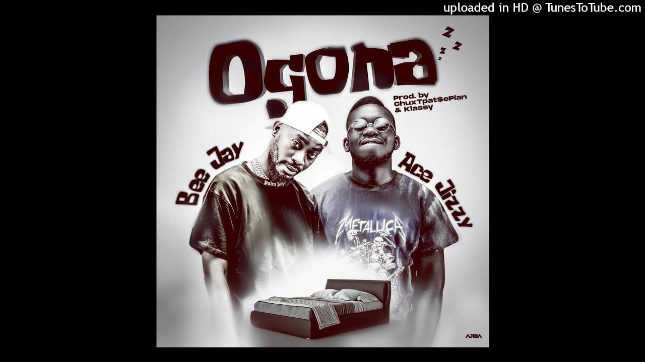 Bee Jay - Ogona ft Ace Jizzy