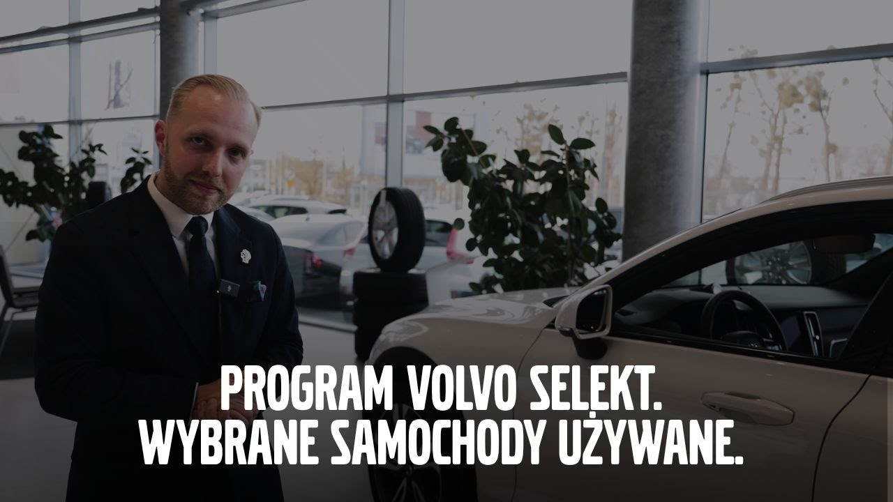 Program Volvo Selekt - Wybrane samochody używane