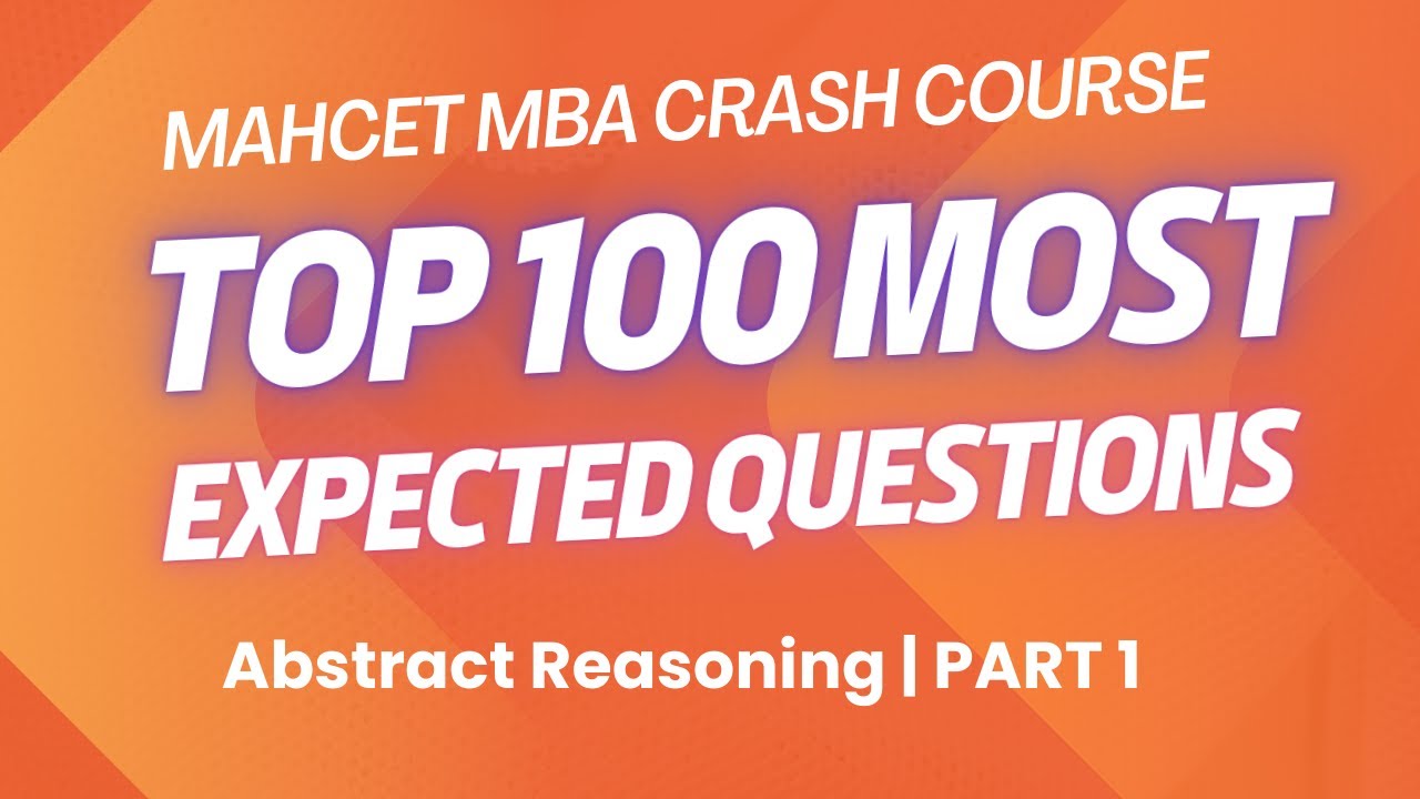 100 Most Expected MAH CET MBA AR Questions | CET MBA 2025 | Part 1 | MBA CET Abstract Reasoning