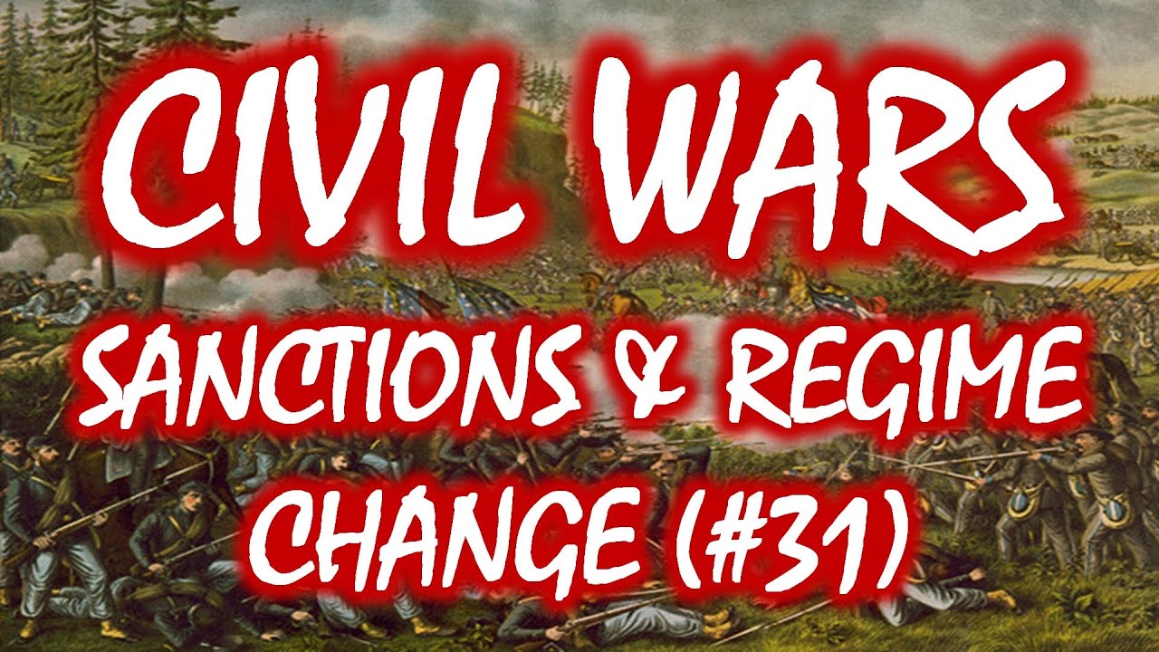 Civil Wars MOOC (#31): Sanctions & Regime Change