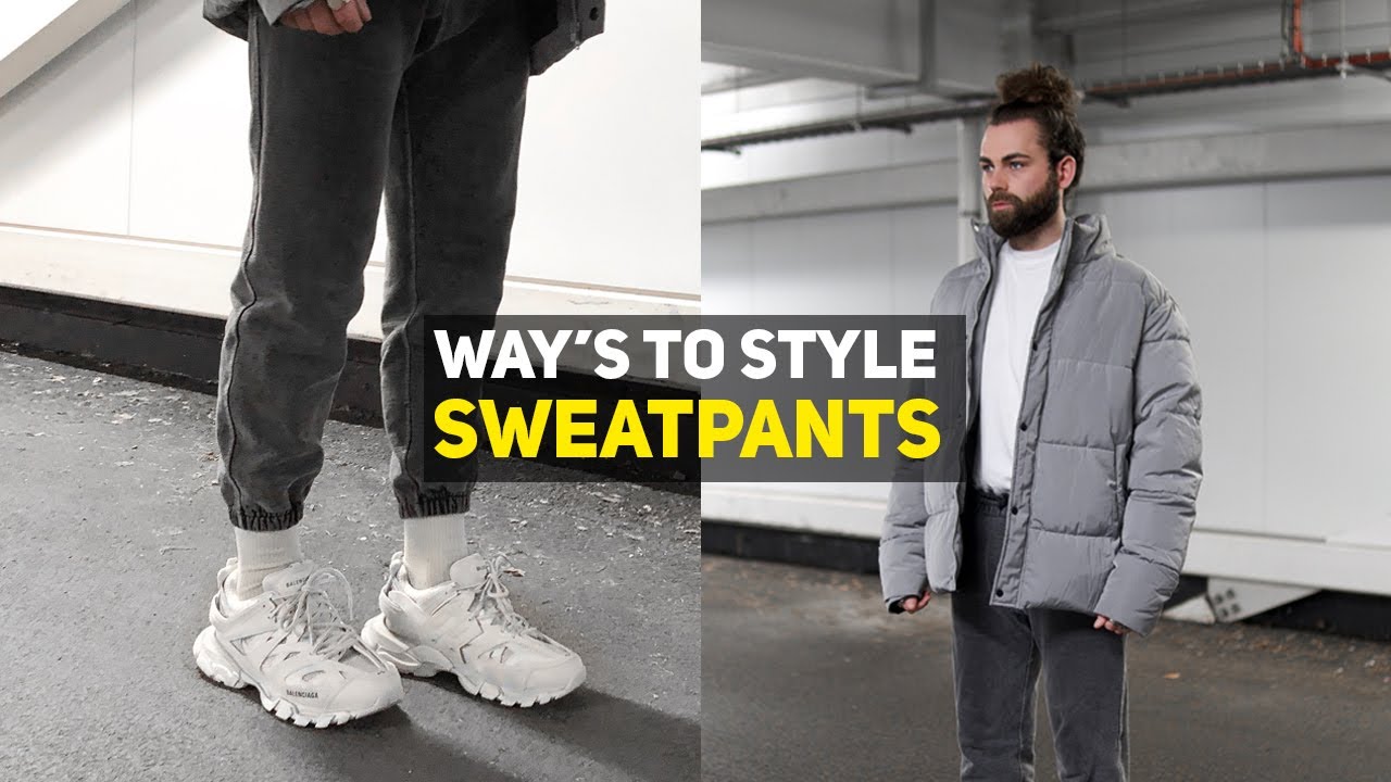 HOW TO STYLE SWEATPANTS | 3 Outfit Ideas | Men's Fashion Lookbook