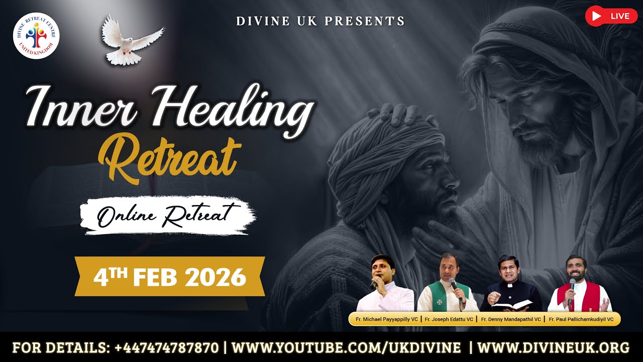 (LIVE) Inner Healing Retreat (4 February 2026) Divine UK
