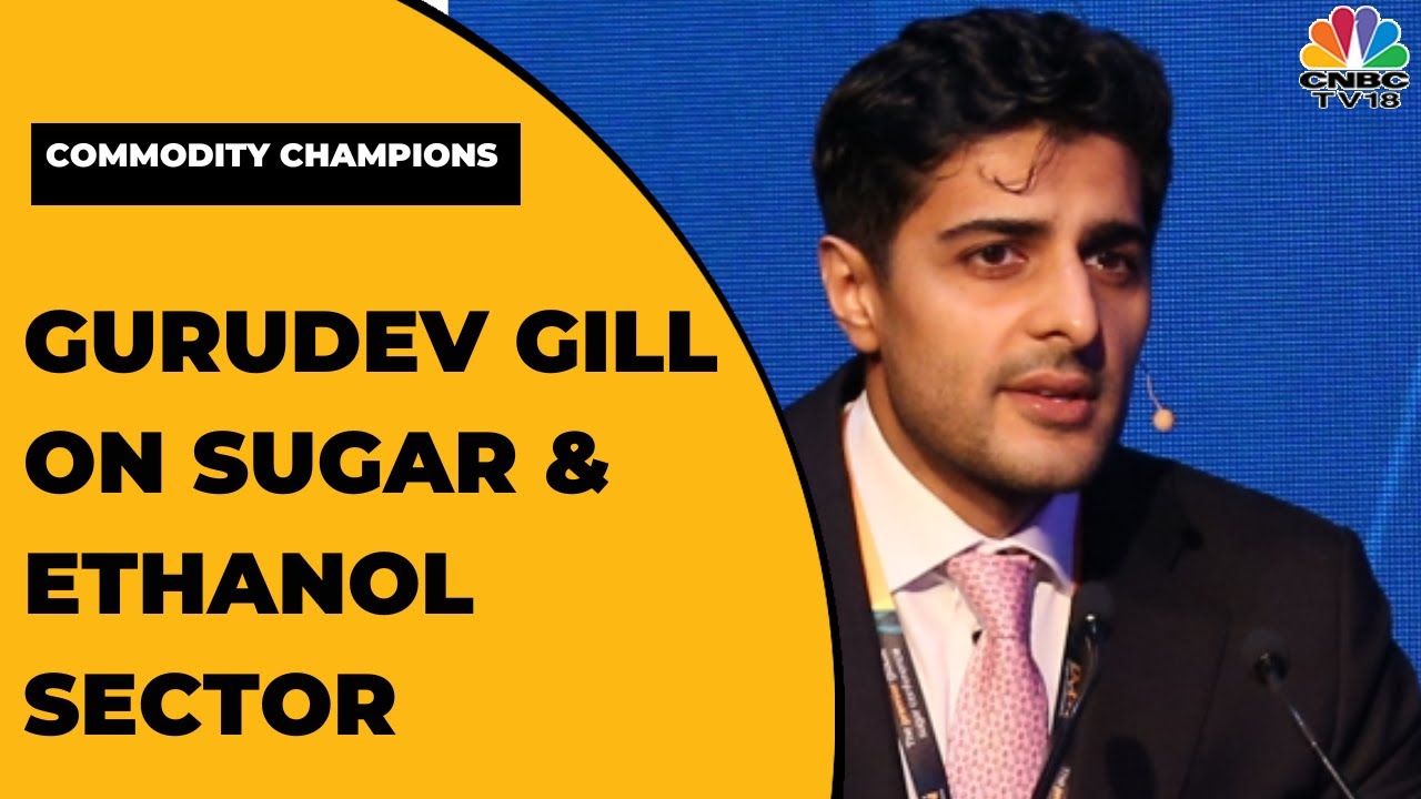 Marex's Gurudev Gill Shares His Perspective On Sugar & Ethanol Sector & More | Commodity Champions