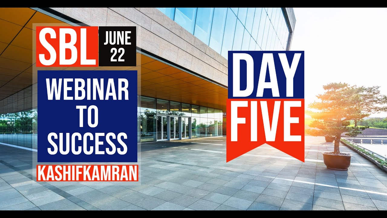 Day 5 SBL Webinar to success June 22 exams by Kashif Kamran FCCA