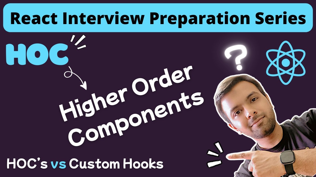 Higher Order Components HOCs in React | HOCs vs Custom Hooks | React Interview Preparation