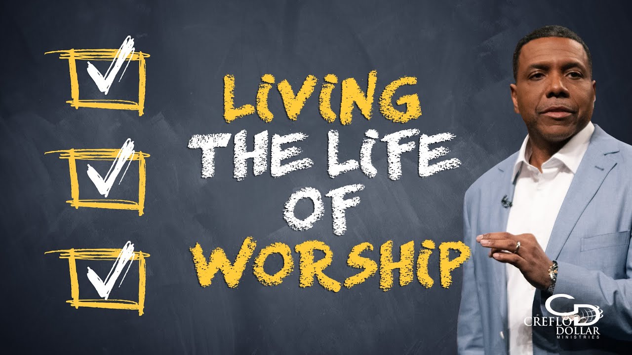 03 23 20 - Living the Life of Worship