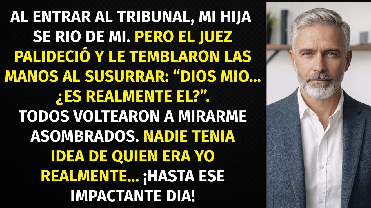 Cuando Entré Al Tribunal, Mi Hija Se Rio Y Mi Yerno Miró Hacia Otro Lado ¡Qué Descaro!