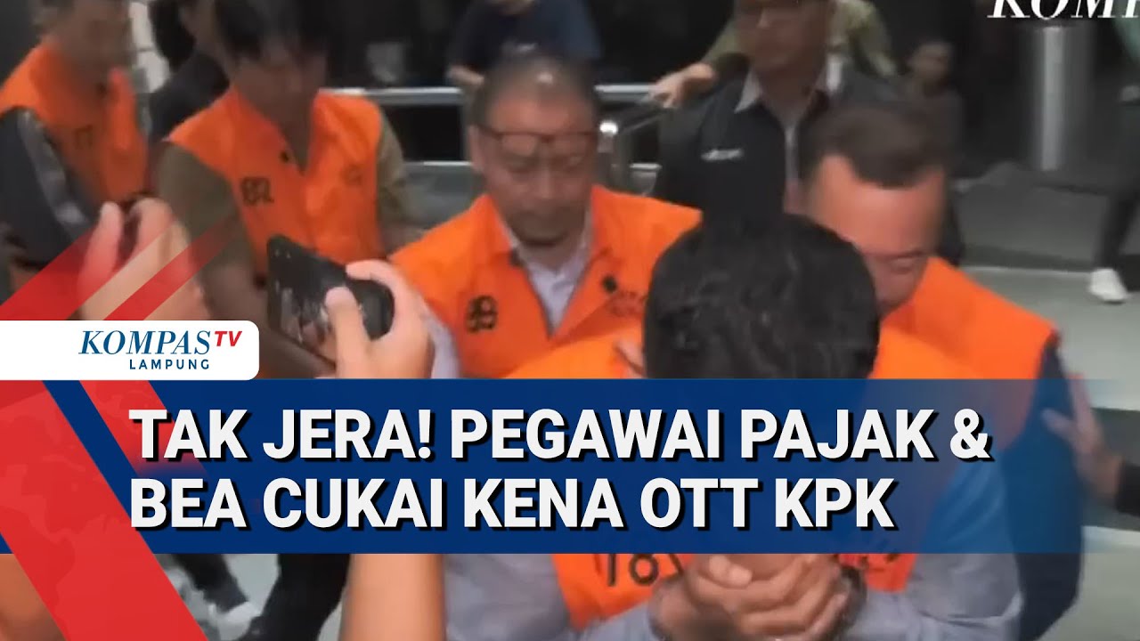 Lagi-Lagi Pegawai Pajak dan Bea Cukai Terjaring OTT KPK,  Uang Rakyat Dikorupsi Lagi!