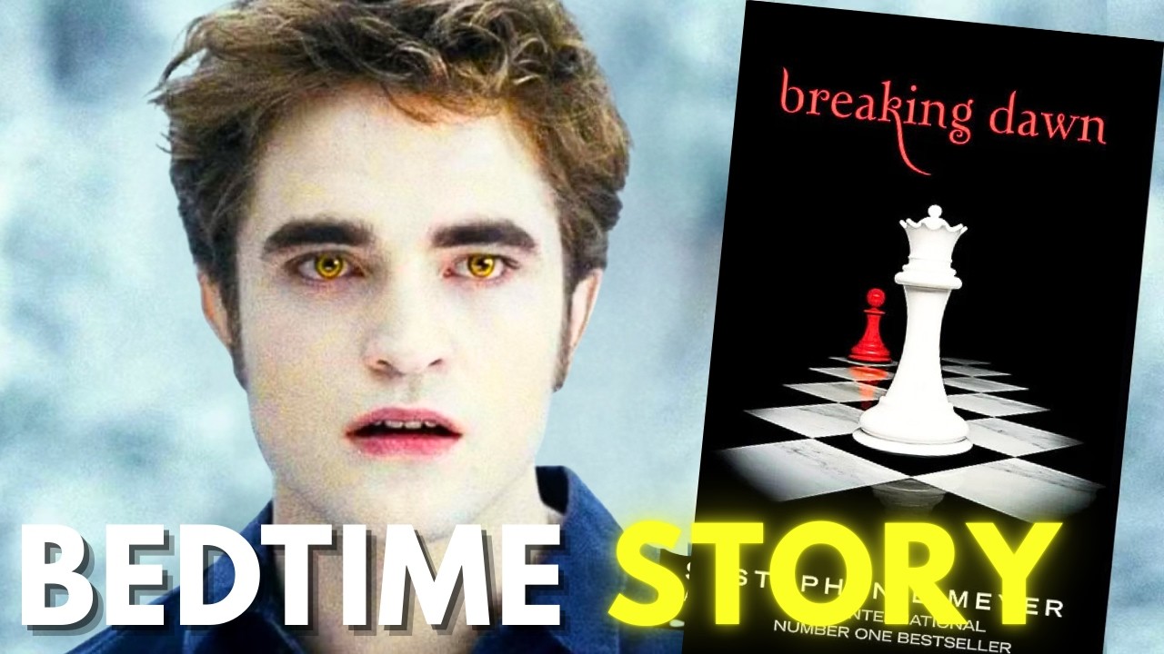 The Entire Story of Breaking Dawn From Edward Cullen’s Perspective To Fall Asleep To | Twilight ASMR